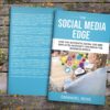 The Social Media Edge: How the Authentic Social CEO and Employee Advocacy Can Win in the Business World - Image 2